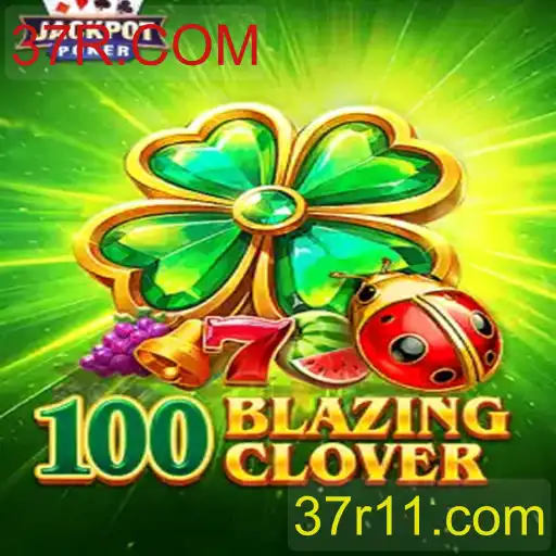 Descubra o Universo de 100BlazingClover e as Estratégias de Vitória